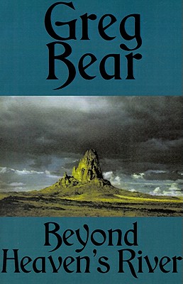 Beyond Heaven's River - Bear, Greg
