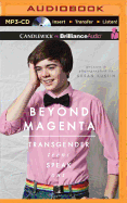 Beyond Magenta: Transgender Teens Speak Out
