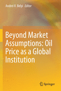 Beyond Market Assumptions: Oil Price as a Global Institution