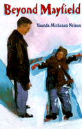 Beyond Mayfield - Nelson, Vaunda Micheaux
