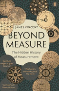 Beyond Measure: The Hidden History of Measurement