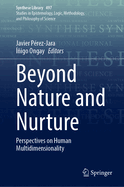 Beyond Nature and Nurture: Perspectives on Human Multidimensionality
