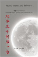 Beyond Oneness and Difference: Li and Coherence in Chinese Buddhist Thought and Its Antecedents