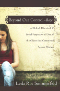 Beyond Our Control -- Rape
