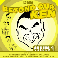 Beyond Our Ken: Series 4 Volume 1