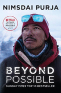 Beyond Possible: '14 Peaks: Nothing is Impossible' Now On Netflix