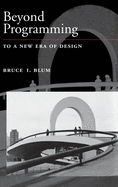 Beyond Programming: To a New Era of Design