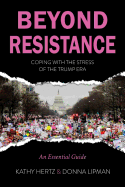 Beyond Resistance: Coping with the Stress of the Trump Era