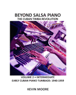 Beyond Salsa Piano: The Cuban Timba Piano Revolution: Volume 2 - Early Cuban Piano Tumbaos