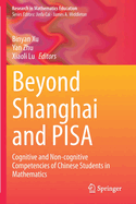 Beyond Shanghai and PISA: Cognitive and Non-cognitive Competencies of Chinese Students in Mathematics