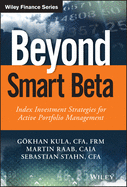Beyond Smart Beta: Index Investment Strategies for Active Portfolio Management