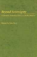 Beyond Sovereignty: Collectively Defending Democracy in the Americas