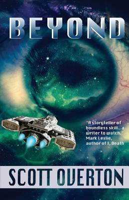 Beyond: Stories Beyond Time, Technology, and the Stars - Overton, Scott