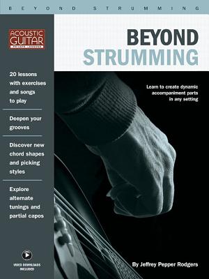 Beyond Strumming - Acoustic Guitar Private Lessons Series (Book/Online Media) - Rodgers, Jeffrey Pepper