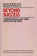 Beyond Success: Corporations and Their Critics in the 1990s