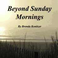 Beyond Sunday Mornings