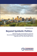 Beyond Symbolic Politics