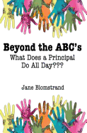Beyond the ABC's: What Does a Principal Do All Day