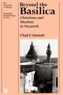 Beyond the Basilica: Christians and Muslims in Nazareth Volume 237