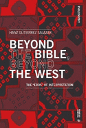 Beyond the Bible, Beyond the West: The "Eros" of Interpretation