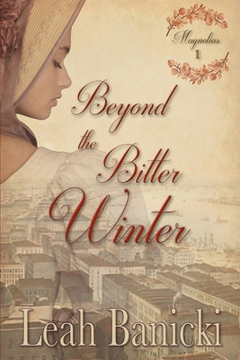 Beyond the Bitter Winter - Banicki, Leah