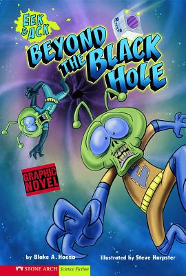 Beyond the Black Hole: EEK & Ack (Graphic Sparks) - Hoena, Blake A.