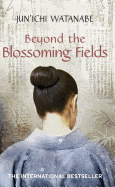 Beyond the Blossoming Fields