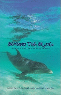 Beyond the Blue: Dolphins and Their Healing Powers