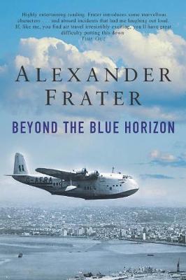 Beyond The Blue Horizon - Frater, Alexander