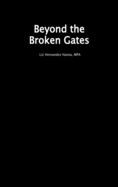 Beyond the Broken Gates
