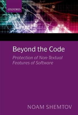 Beyond the Code: Protection of Non-Textual Features of Software - Shemtov, Noam