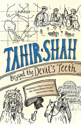 Beyond the Devil's Teeth: Journeys in Gondwanaland - Shah, Tahir