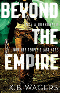 Beyond the Empire: The Indranan War, Book 3