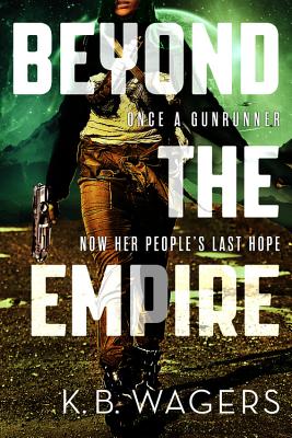 Beyond the Empire - Wagers, K B