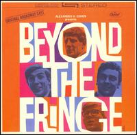 Beyond the Fringe [Original Broadway Cast] - Beyond the Fringe