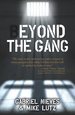 Beyond the Gang - Lutz, Mike, and Nieves, Gabriel