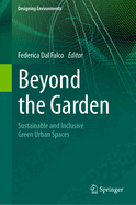 Beyond the Garden: Sustainable and Inclusive Green Urban Spaces