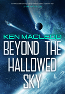 Beyond the Hallowed Sky: Book One of the Lightspeed Trilogy