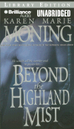 Beyond the Highland Mist - Moning, Karen Marie, and Gigante, Phil (Read by)