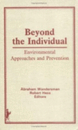 Beyond the Individual: Environmental Approaches and Prevention