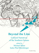 Beyond the Line: Cultural Narratives of the Southern Oceans