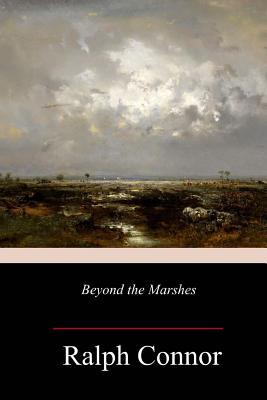 Beyond the Marshes - Connor, Ralph