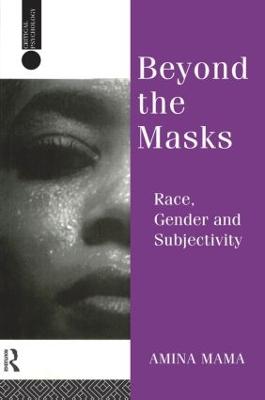 Beyond the Masks: Race, Gender and Subjectivity - Mama, Amina