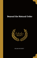 Beyond the Natural Order