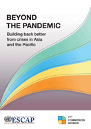 Beyond the pandemic: building back better from crises in Asia and the Pacific