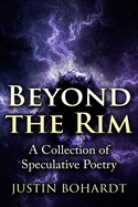 Beyond the Rim: A Collection of Poetry