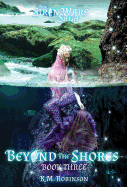 Beyond the Shores