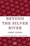 Beyond The Silver River: South American Encounters