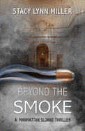 Beyond the Smoke