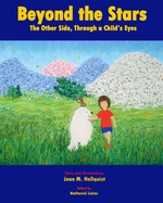 Beyond the Stars: The Other Side, Through a Child's Eyes